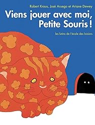 Viens jouer avec moi, Petite Souris