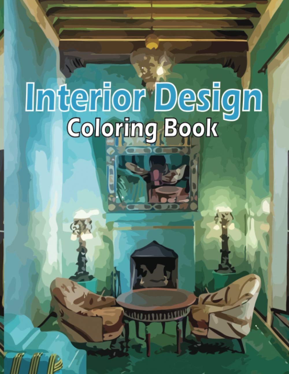 Download Amazon Com Interior Design Coloring Book An Adult Coloring Book With Inspirational Home Designs Fun Room Ideas And Beautifully Decorated Houses For Interior Design Coloring Book 9798556648722 Sheikh Sohel Books