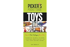 Picker's Pocket Guide - Toys: How to Pick Antiques Like a Pro