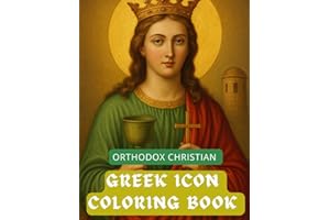 Orthodox Christian Greek Icon Coloring Book For Adults and Kids: 30 icons
