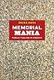 Memorial Mania Public Feeling In America Erika Doss