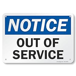 SmartSign-U9-2382-NA "Notice - Out Of Service" Sign