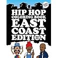 Hip Hop Coloring Book: East Coast Edition