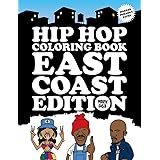Hip Hop Coloring Book: East Coast Edition