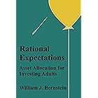 Rational Expectations: Asset Allocation for Investing Adults (Investing for Adults Book 4)