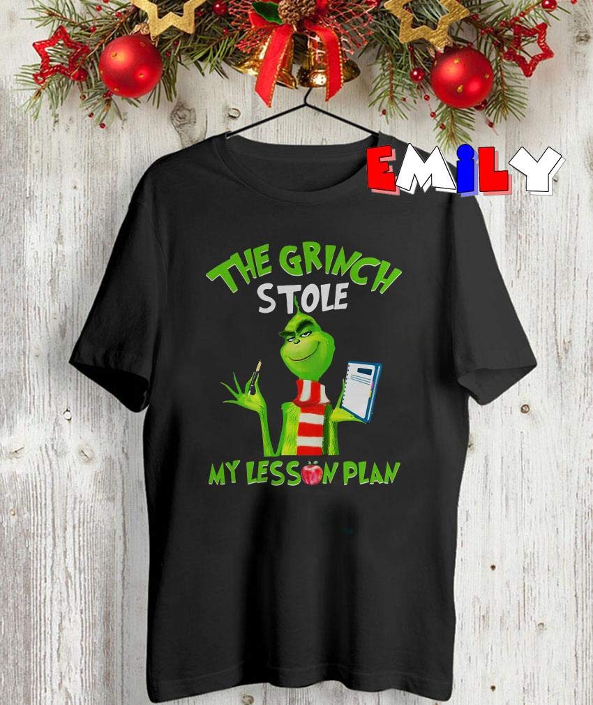 Emily Apparel Tea The Grinch Stole My Lesson Plans Unisex Shirt