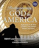 Rediscovering God in America: Reflections on the Role of Faith in Our Nation's History and Future