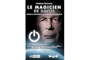 LE MAGICIEN DE DAVOS : vérité(s) et mensonge(s) de la Grande Réinitialisation (French Edition)