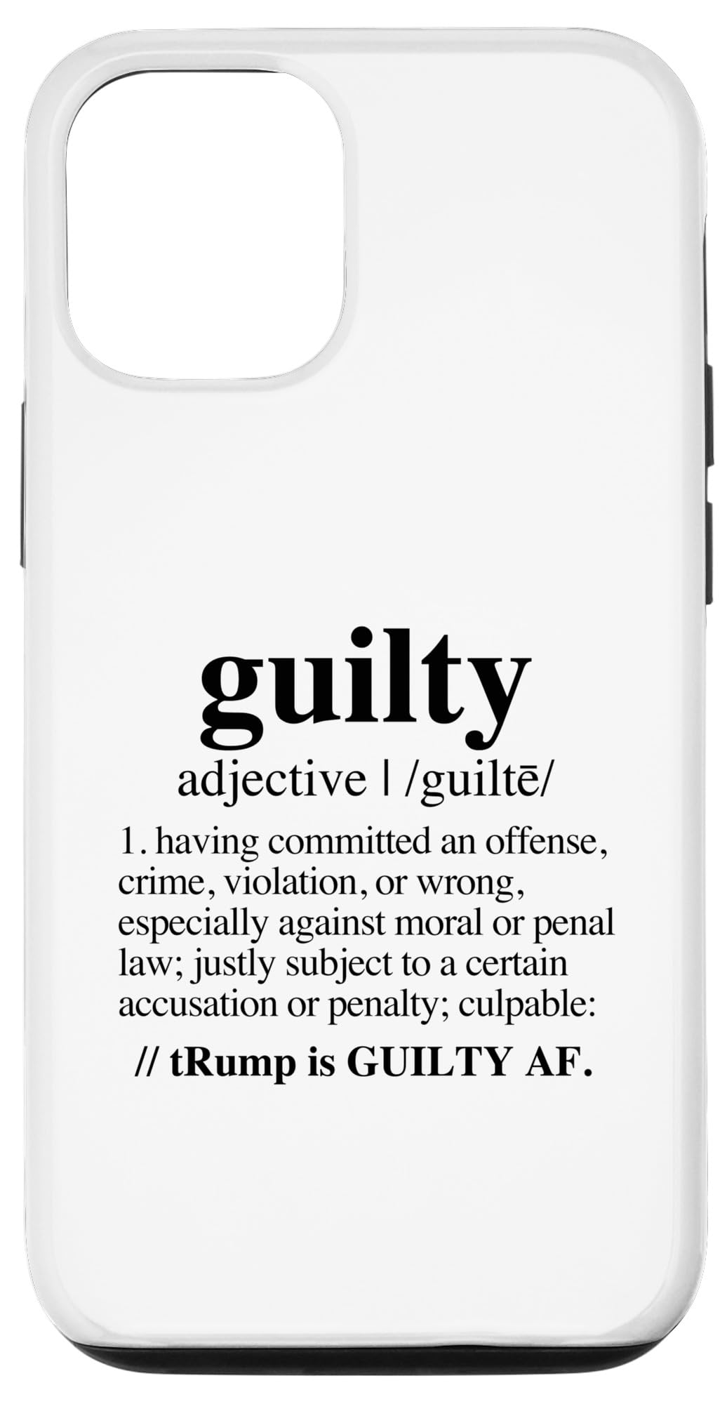 iPhone 14 trump guilty - guilty definition (black) Case