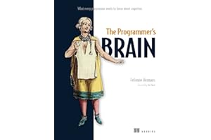 The Programmer's Brain: What every programmer needs to know about cognition