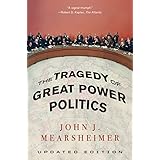 The Tragedy of Great Power Politics