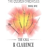 The Quorum Chronicles: Book One: The Call