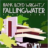 Frank Lloyd Wright's Fallingwater (Wright at a Glance Series) by 