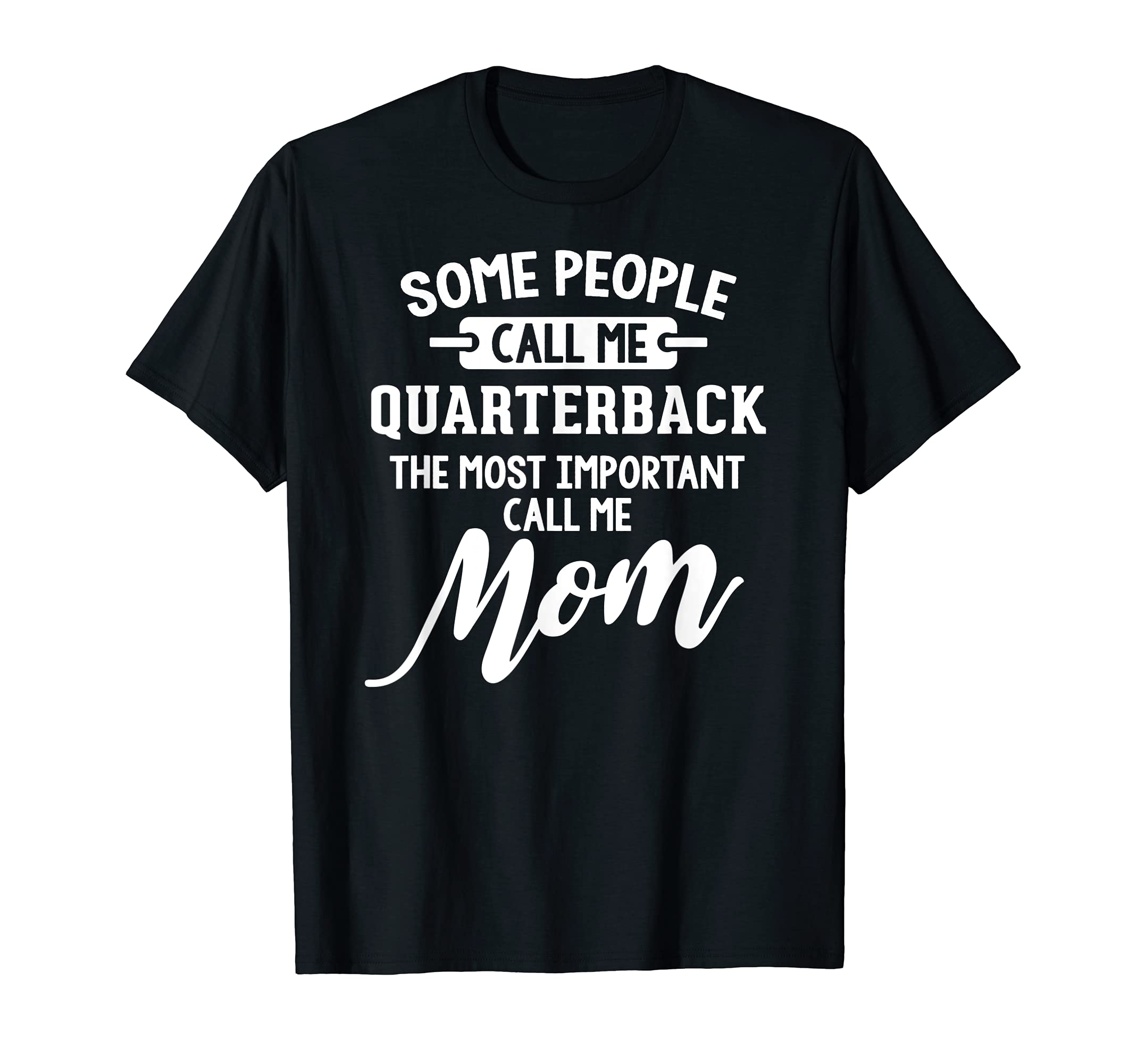 Mothers Day Design for a Quarterback Mom T-Shirt