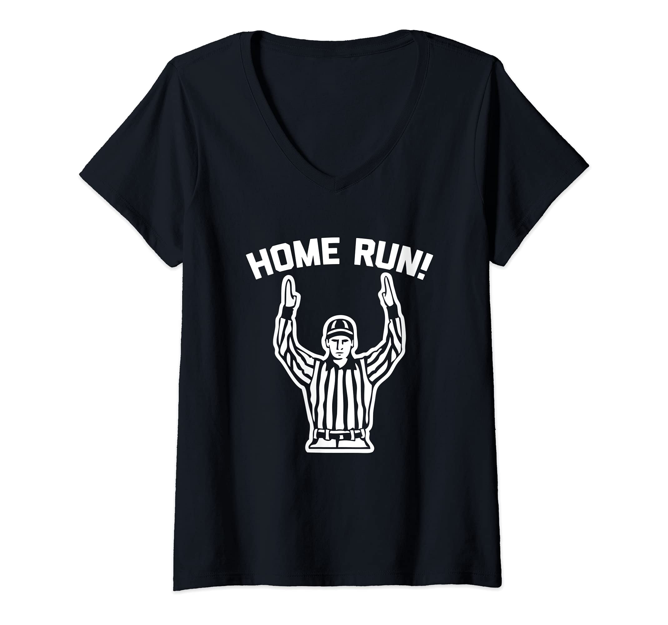 Womens Home Run! (Football Referee) T-Shirt funny saying sarcastic V-Neck T-Shirt