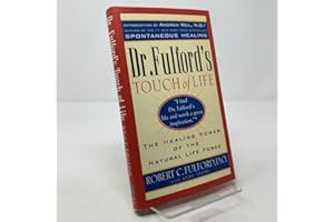 Dr. Fulford's Touch of Life: The Healing Power of the Natural Life Force