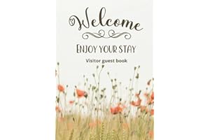 Visitors guest book Welcome Enjoy your stay: Log book for Vacation Rentals, Airbnb, hotels, Bed and Breakfast, beach house and more
