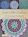 Just Little Doilies: 27 Crochet Patterns (Tiger Road Crafts Book 18) by Tara Cousins
