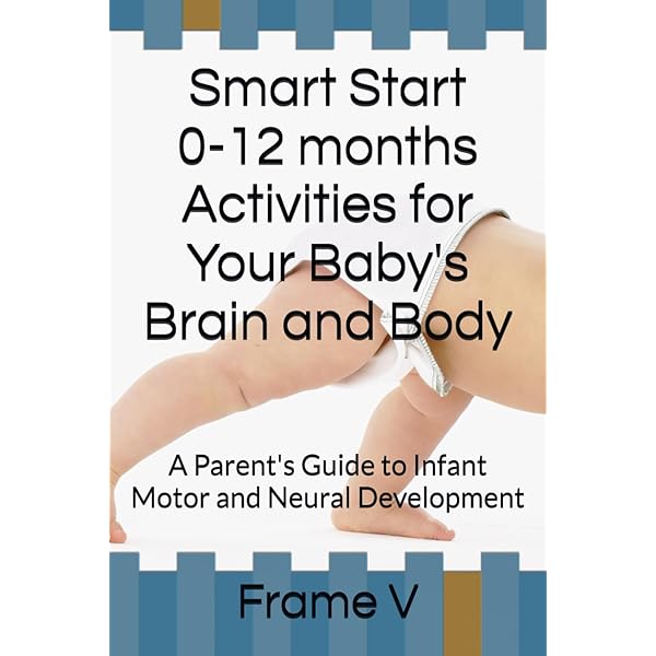 How to Have a Smarter Baby: The Infant Stimulation Program For