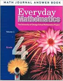 Everyday Mathematics: Grade 4, Math Journal Answer Book, Vol. 1: Max Bell, John Bretzlauf, Amy 