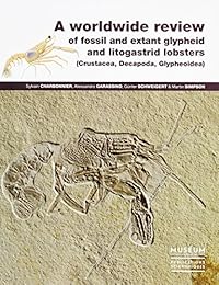 A  worldwide review of fossil and extant glypheid and litogastrid lobsters