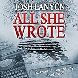 All She Wrote: Holmes and Moriarity, Book 2 by