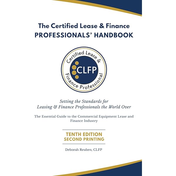 The Complete Equipment-Leasing Handbook: A Deal Maker's Guide with
