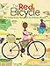 The Red Bicycle: The Extraordinary Story of One Ordinary Bicycle (CitizenKid)