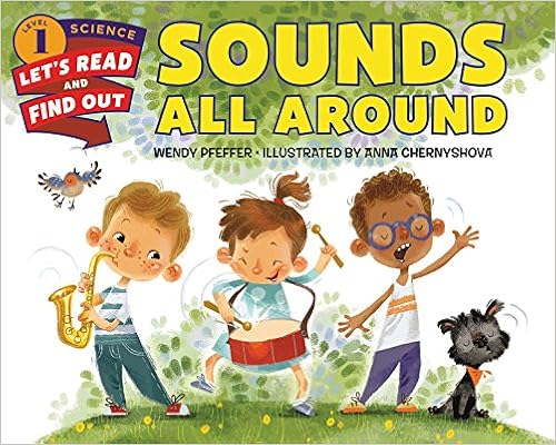 Sounds All Around (Let's-Read-and-Find-Out Science 1), by Wendy Pfeffer Sounds All Around (Let's-Read-and-Find-Out Science 1), by Wendy Pfeffer