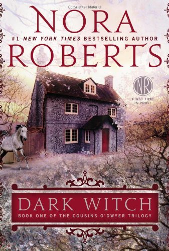 "Dark Witch (Deckle Edge) (The Cousins O'Dwyer Trilogy)" av Nora Roberts