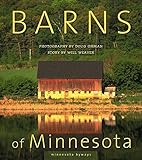 Barns of Minnesota (Minnesota Byways) by Will Weaver, Doug Ohman