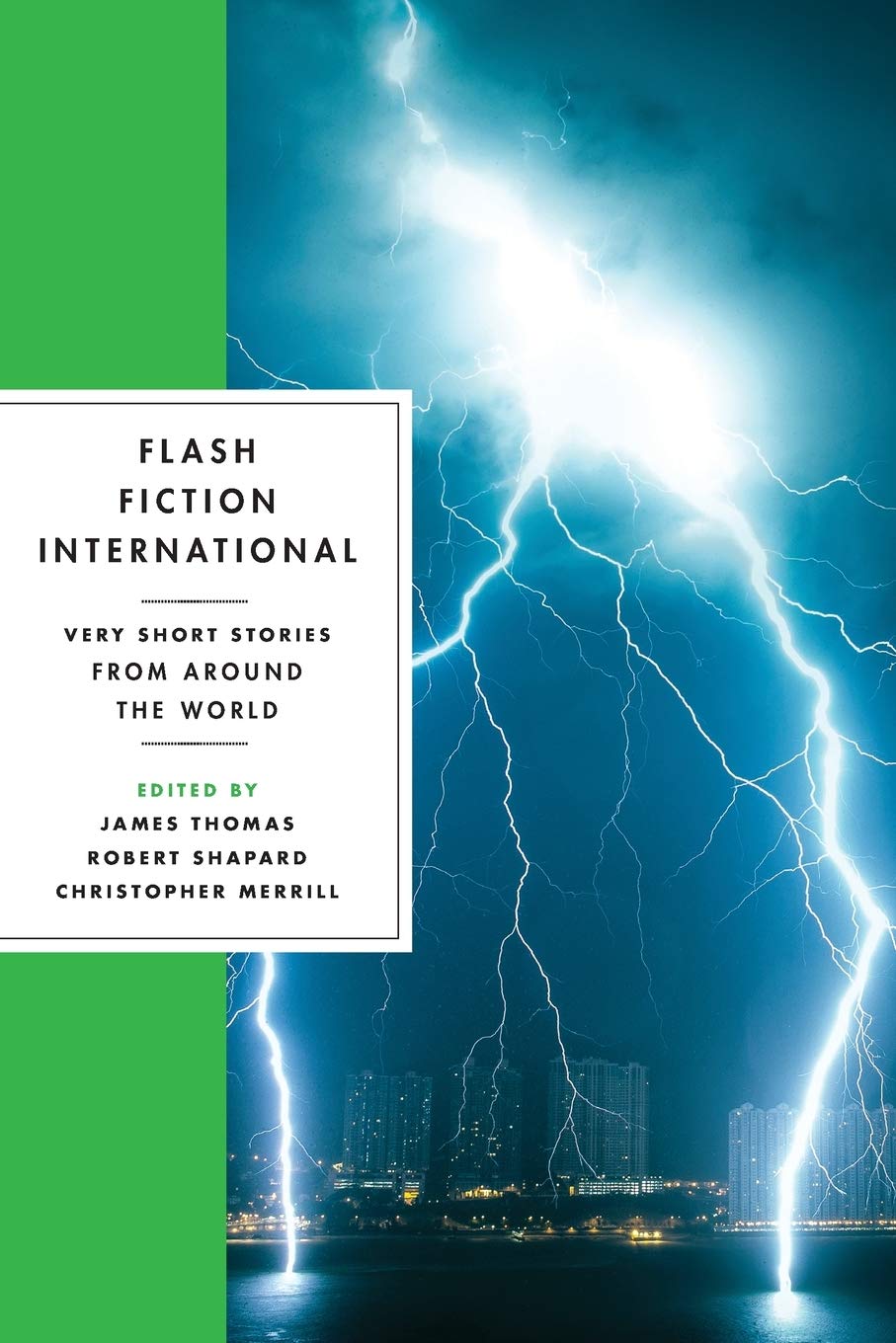 Flash Fiction International Very Short Stories From Around The World Thomas James Shapard Robert Merrill Christopher 9780393346077 Amazon Com Books
