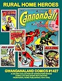 Rural Home Heroes: Gwandanaland Comics #1427 -- 12 Characters - 12 Complete Series - Over 400 Pages by 