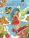 Enchanting Fairies - Coloring Book: A Stunning Coloring Book for Women and Girls (Coloring Gifts for Adults, Kids, Beginners) by Julia Rivers, Storytroll