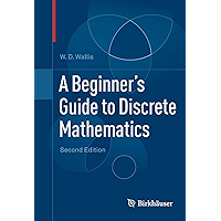 A Beginner's Guide to Discrete Mathematics