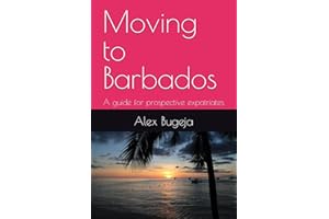 Moving to Barbados: A guide for prospective expatriates