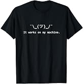 Funny it Works on My Machine Programmer T-Shirt T-Shirt