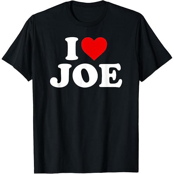 Amazon.com: I Love Joe T-Shirt - Heart T-Shirt : Clothing, Shoes