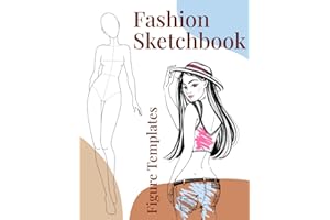 Fashion Sketchbook Figure Template: Professionally Designed Croquis Sketchbook contains 240 female fashion figure templates (