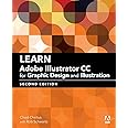 Learn Adobe Illustrator CC for Graphic Design and Illustration: Adobe Certified Associate Exam Preparation (Adobe Certified Associate (ACA))