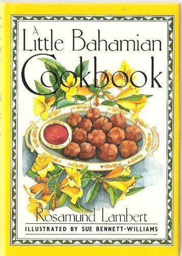 A Little Bahamian Cook Book (Little Cookbook)