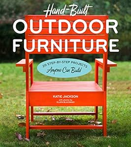 Hand-Built Outdoor Furniture: 20 Step-by-Step Projects Anyone Can Build book cover