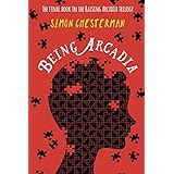 Being Arcadia (Raising Arcadia Trilogy)