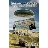 The Roswell Deception and the Demystification of World War II