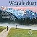 Wanderlust 2016 Hiking Wall Calendar: Trekking the Road Less Traveled by 