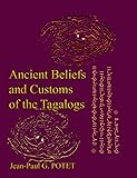Ancient Beliefs and Customs of the Tagalogs