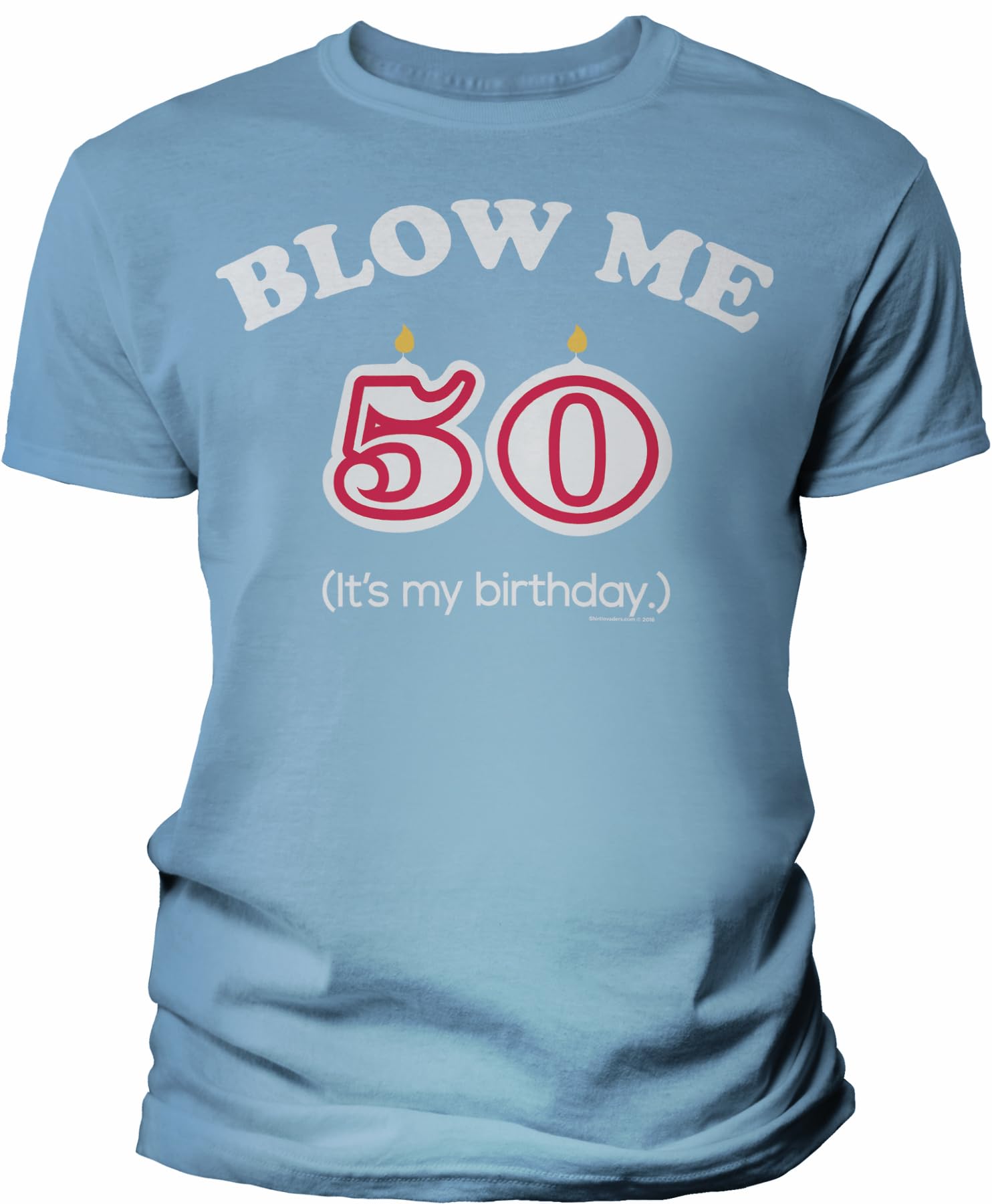 50th Birthday Gift Shirt - Blow Me It's My Birthday