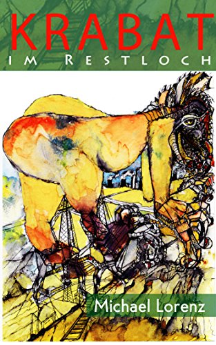 Krabat im Restloch: Neue Abenteuer aus der Lausitz (German Edition)