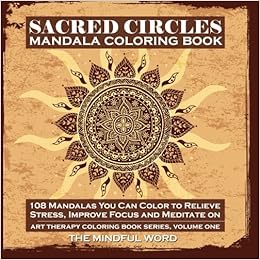 Sacred Circles Mandala Coloring Book Art Therapy Coloring - 