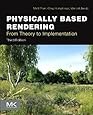 Physically Based Rendering, Third Edition: From Theory to Implementation